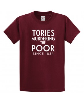 Troies Mudering The Poor Since 1834 Anti-Conservative Party Political Criticism Graphic Print Style Unisex Kids & Adult T-shirt